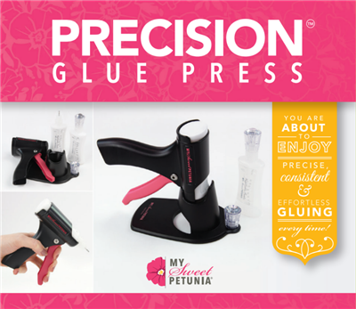 My Sweet Petunia- Precision Glue Press