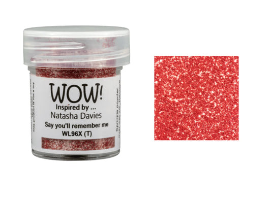 WOW! Embossing Powder- Say You'll Remember Me