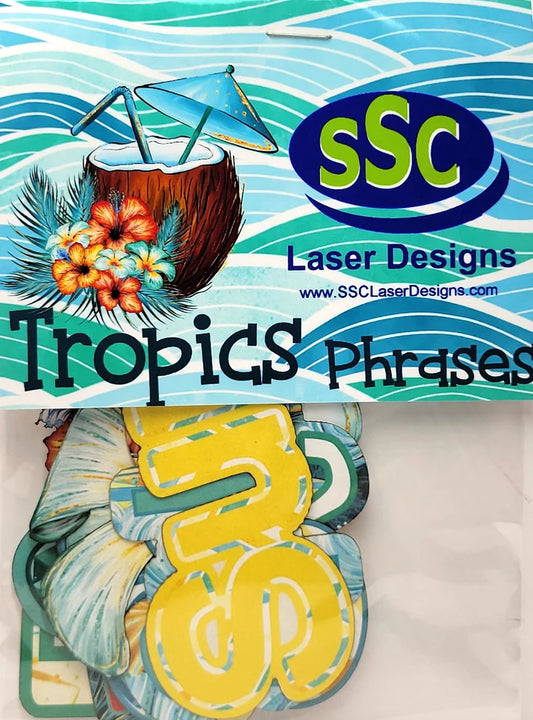 SSC - Tropics Laser-Cut Phrases